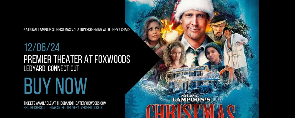 National Lampoon's Christmas Vacation Screening With Chevy Chase at Premier Theater At Foxwoods